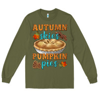 Army Green autumn skies pumpkin pies Long Sleeve Tee - HRA Design Shop