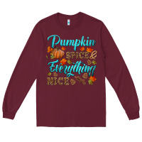 Burgundy pumpkin spice everything nice Long Sleeve Tee - HRA Design Shop