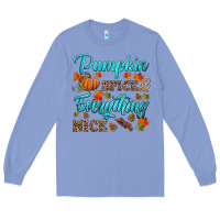 Colony Blue pumpkin spice everything nice Long Sleeve Tee - HRA Design Shop