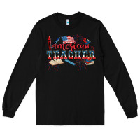 Black American Teacher 4th of July Long Sleeve Tee - CowGirlArtShop