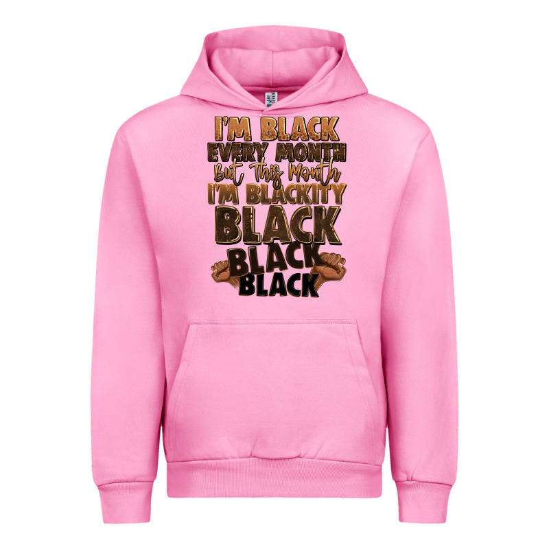 Im Black Every Month But This Month Im Blackity Bl Urban Hoodie by LillyAllenDesigns | Teevron