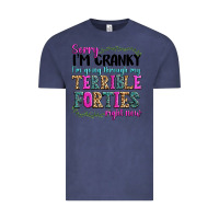Vintage Denim sorry im cranky im going through my terrible forti Vintage Tee - texasbilliewilder