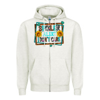 Oatmeal Heather spoiler alert i dont care Zipper Hoodie - AdoDesignShop