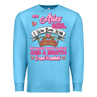 Ocean Blue As A Aries Girl I Was Born With My Heart On My Sleeve And A Mouth Premium Sweatshirt - Jasminsmagicworld