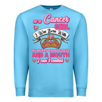 Ocean Blue As A Cancer Girl I Was Born With My Heart On My Sleeve And A Mouth Premium Sweatshirt - Jasminsmagicworld