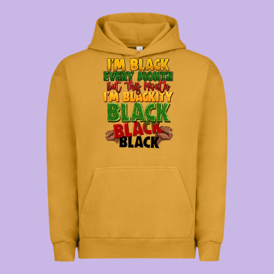 Juneteenth Im Black Every Month Urban Hoodie Designed By Lillyallendesigns