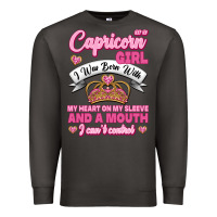 Smoke As A Capricorn Girl I Was Born With My Heart On My Sleeve And A Mouth Premium Sweatshirt - Jasminsmagicworld