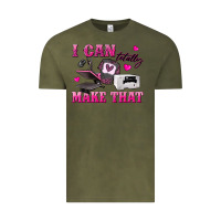 Vintage Olive i can totally make that Vintage Tee - texasbilliewilder