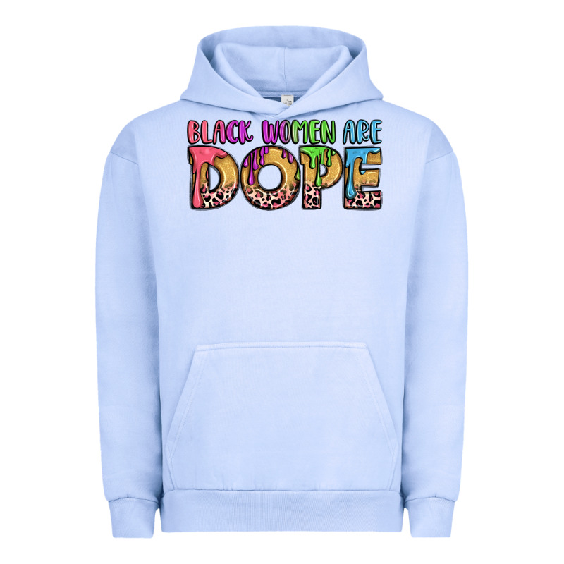 Black Women Are Dope Urban Hoodie by LillyAllenDesigns | Teevron
