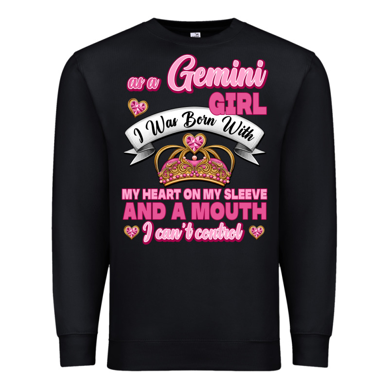 As A Gemini Girl I Was Born With My Heart On My Sleeve And A Mouth Premium Sweatshirt by Jasminsmagicworld | Teevron