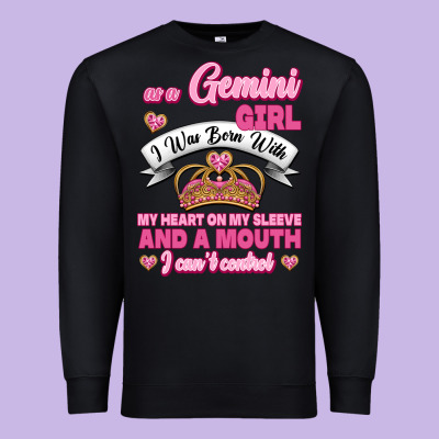 As A Gemini Girl I Was Born With My Heart On My Sleeve And A Mouth Premium Sweatshirt Designed By Jasminsmagicworld