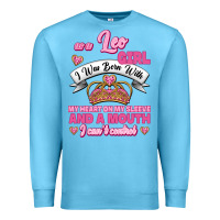 Ocean Blue As A Leo Girl I Was Born With My Heart On My Sleeve And A Mouth Premium Sweatshirt - Jasminsmagicworld