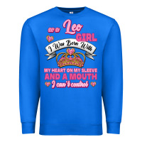 True Royal As A Leo Girl I Was Born With My Heart On My Sleeve And A Mouth Premium Sweatshirt - Jasminsmagicworld