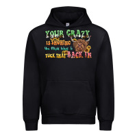 Black your crazy is showing cow Urban Hoodie - LillyAllenDesigns
