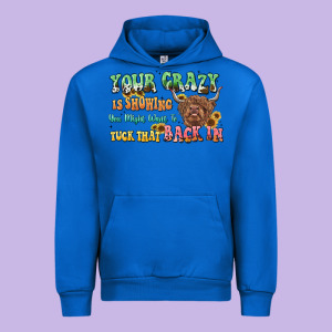 Your Crazy Is Showing Cow Urban Hoodie Designed By Lillyallendesigns