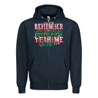 Navy remember when i asked for your opinion yeah me nei Zipper Hoodie - AdoDesignShop