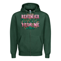 Sports Green remember when i asked for your opinion yeah me nei Zipper Hoodie - AdoDesignShop
