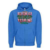 True Royal remember when i asked for your opinion yeah me nei Zipper Hoodie - AdoDesignShop