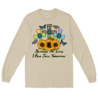 Mushroom because he lives i can face tomorrow Long Sleeve Tee - CowhideDigitalArt