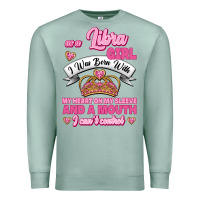 Seafoam As A Libra Girl I Was Born With My Heart On My Sleeve And A Mouth Premium Sweatshirt - Jasminsmagicworld