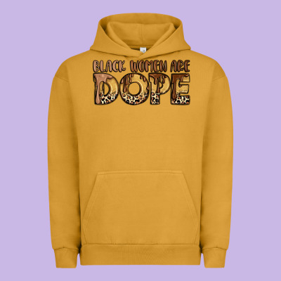Black Women Are Dope Urban Hoodie Designed By Lillyallendesigns