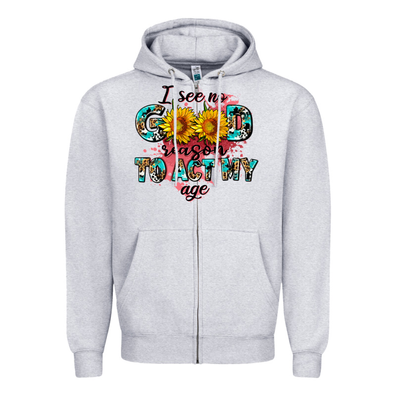 I See No Season To Act My Age Zipper Hoodie by AdoDesignShop | Teevron