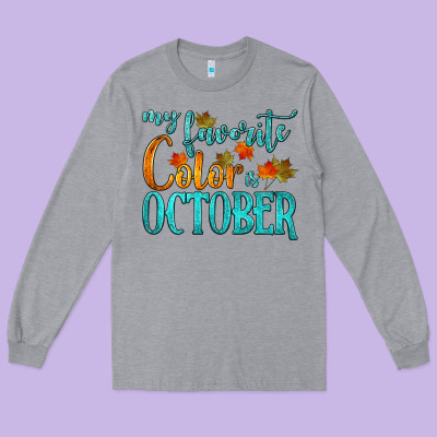 My Favorite Color Is October Long Sleeve Tee Designed By Hra Design Shop