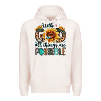 With God All Things Are Possible Malias Premium Hoodie | Teevron