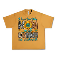Peanut Butter i have two titles mom and nanny and i rock them bo Urban Heavy Tee - Zillion Design Studio