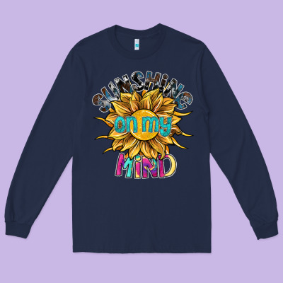 Sunshine On My Mind Long Sleeve Tee Designed By Sublimationcraftshop