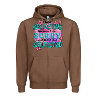 Chestnut ı have selective hearing ı am sorry you were not Zipper Hoodie - AdoDesignShop