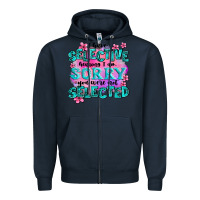 Navy ı have selective hearing ı am sorry you were not Zipper Hoodie - AdoDesignShop