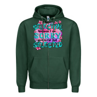 Sports Green ı have selective hearing ı am sorry you were not Zipper Hoodie - AdoDesignShop