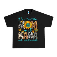 Black i have two titles mom and nana and i rock them bot Urban Heavy Tee - Zillion Design Studio