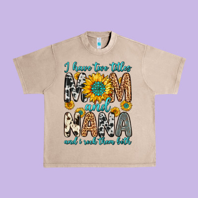 I Have Two Titles Mom And Nana And I Rock Them Bot Urban Heavy Tee Designed By Zillion Design Studio