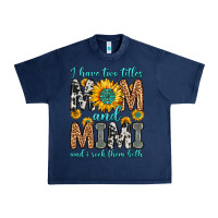 Navy i have two titles mom and mimi and i rock them bot Urban Heavy Tee - Zillion Design Studio