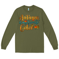 Army Green autumn is my favorite color Long Sleeve Tee - HRA Design Shop