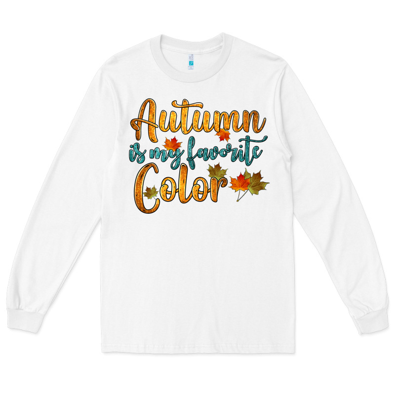 Autumn Is My Favorite Color Long Sleeve Tee by HRA Design Shop | Teevron