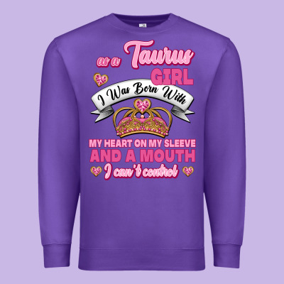 As A Taurus Girl Zodiac Girls Premium Sweatshirt Designed By Jasminsmagicworld