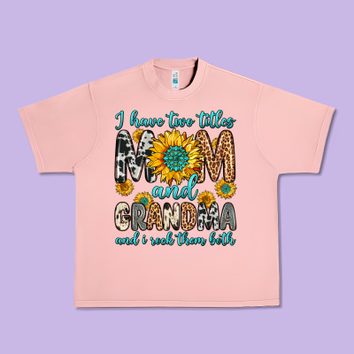 I Have Two Titles Mom And Grandma And I Rock Them Urban Heavy Tee Designed By Zillion Design Studio