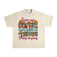 Sandshell give me coffee to get me started and jesus to keep Urban Heavy Tee - Zillion Design Studio