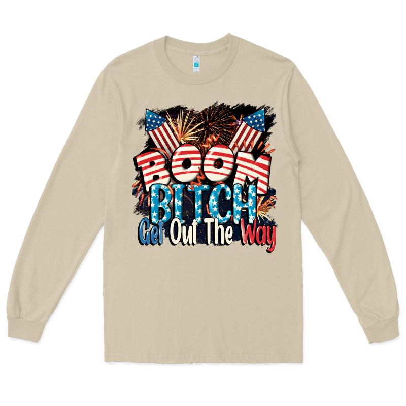 Boom Bitch Get Out The Way 4th Of July Long Sleeve Tee by CowGirlArtShop | Teevron