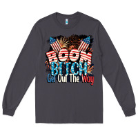 Smoke Boom bitch get out the way 4th of July Long Sleeve Tee - CowGirlArtShop