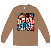 Toasted Coconut Boom bitch get out the way 4th of July Long Sleeve Tee - CowGirlArtShop