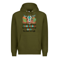 Army Green i do not and will not fear tomorrow Premium Hoodie - MaliasSmallBusiness