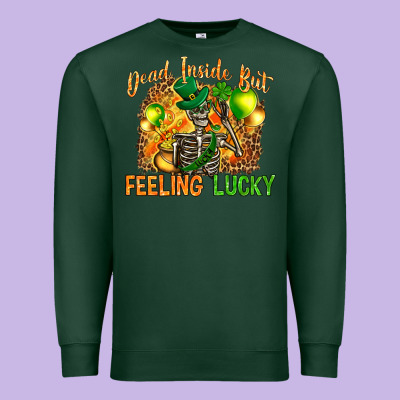 Dead Inside But Feeling Lucky Premium Sweatshirt Designed By Nancycooperartshop