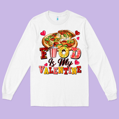 Food Is My Valentine Long Sleeve Tee Designed By Fadigitalartstudio