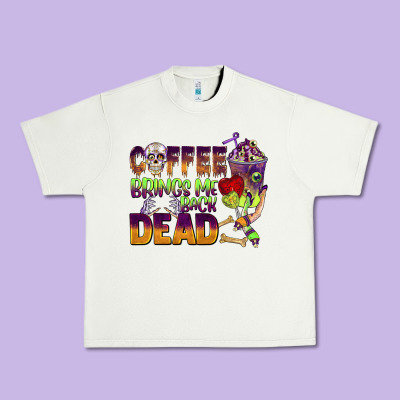 Coffee Brings Me Back Dead Urban Heavy Tee Designed By Barkaloodesign