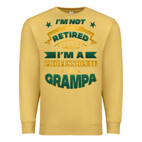 Antique Gold i'm not retired i'm a professional grampa Premium Sweatshirt - Jasminsmagicworld
