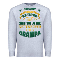 Heather Grey i'm not retired i'm a professional grampa Premium Sweatshirt - Jasminsmagicworld